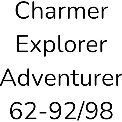 Charmer / Explorer / Adventurer (62 - 92/98)